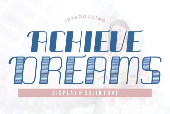 Achieve Dreams: The Modern Display Typeface for Campaign Success