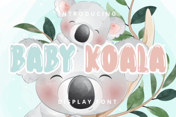 Baby Koala: The Bubbly Display Font That Elevates Campaign Visuals