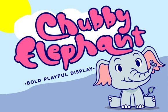Chubby Elephant: The Playful Display Font for Modern Branding