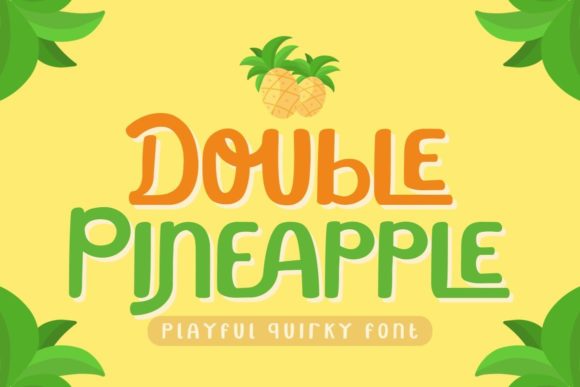 Double Pineapple: The Quirky Display Typeface for Memorable Branding