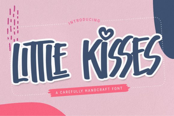 Little Kisses: A Relaxed Display Font for Distinct Branding