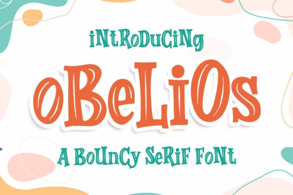 Obelios: The Bouncy Display Font for Joyful Brand Identities