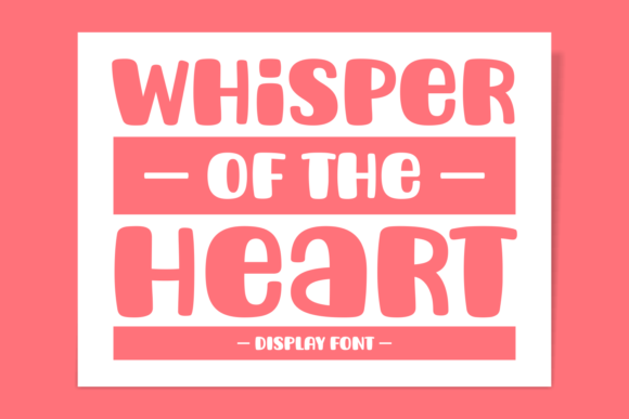 Whisper of the Heart: A Playful Display Typeface for Joyful Campaigns